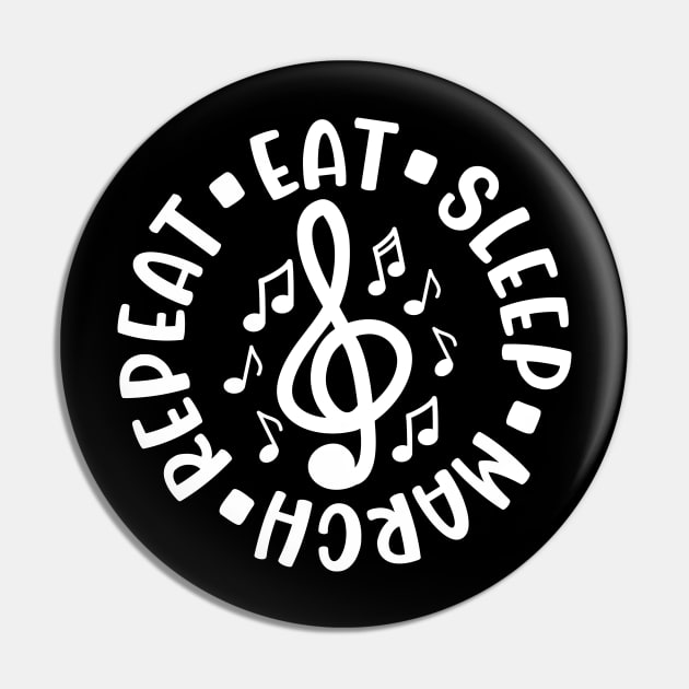 Eat Sleep March Repeat Marching Band Cute Funny Pin by GlimmerDesigns