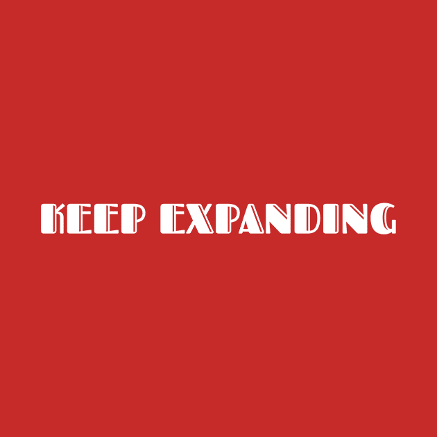 Keep Expanding by Curator Nation