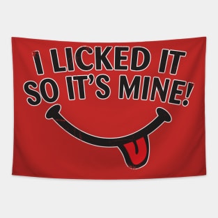 I Licked It! Tapestry