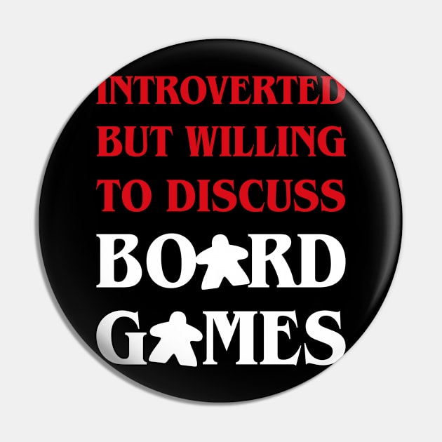 Meeple Introverted But Willing To Discuss Board Games Pin by pixeptional