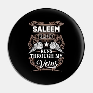 Saleem Blood Runs Through My Veins Pin