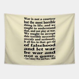 War Is Not A Courtesy Tee Tapestry