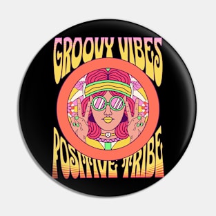 Groovy Vibes Positive Tribe Vintage Hippie Design in Bright Colors Pin