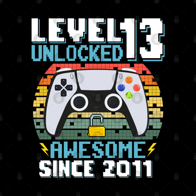 Level 13 Unlocked Awesome Since 2011 by Asg Design