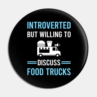 Introverted Food Truck Trucks Pin