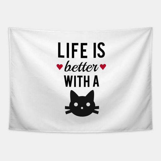 Life is better with a cat, text design, word art Tapestry by beakraus