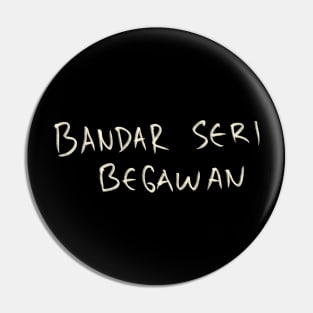 Bandar Seri Begawan Pin