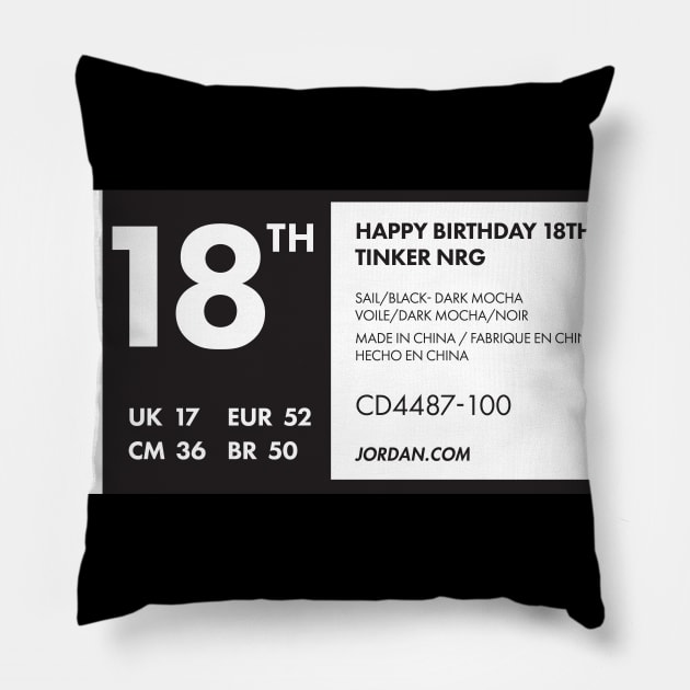 Happy Birthday 18th Sneaker Shoebox Tag - Sticker, Shirt, Mug and More! Pillow by Tees_N_Stuff