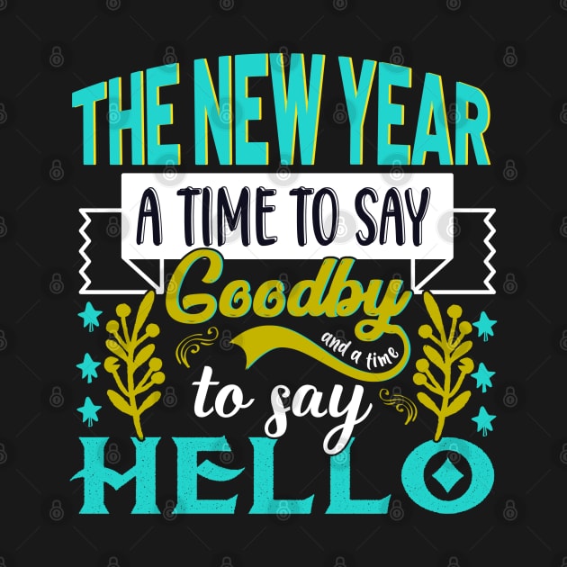 The New Year a time to say goodbye and a time to say hello by MZeeDesigns