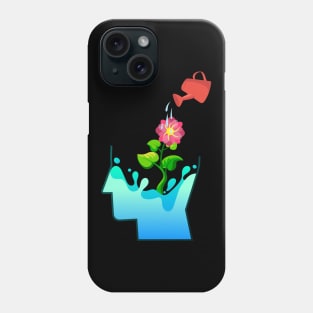 Water your mental garden Phone Case