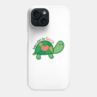 Green Turtle Quotes Home is Where the Heart Is Phone Case