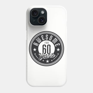 Vintage Awesome for 60 Years // Retro 60th Birthday Celebration B Phone Case