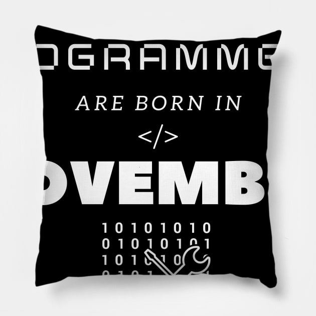 Real Programmers Are Born in November Pillow by PhoenixDamn