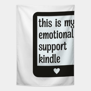 This is my emotional support Kindle Tapestry