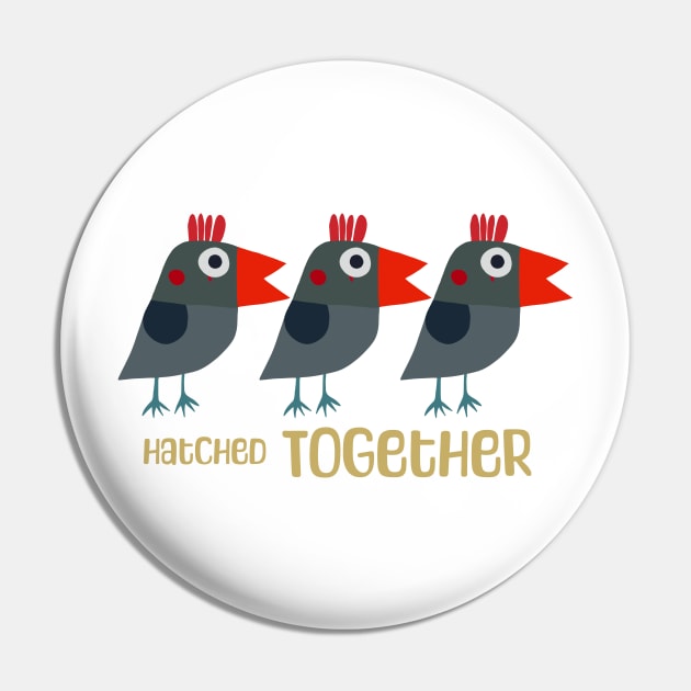 Hatched together triplets Pin by Suzy Shackleton felt artist & illustrator