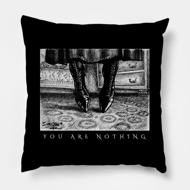 ENCHANTED: You Are Nothing (White Text Variant) Pillow by SaltyCult