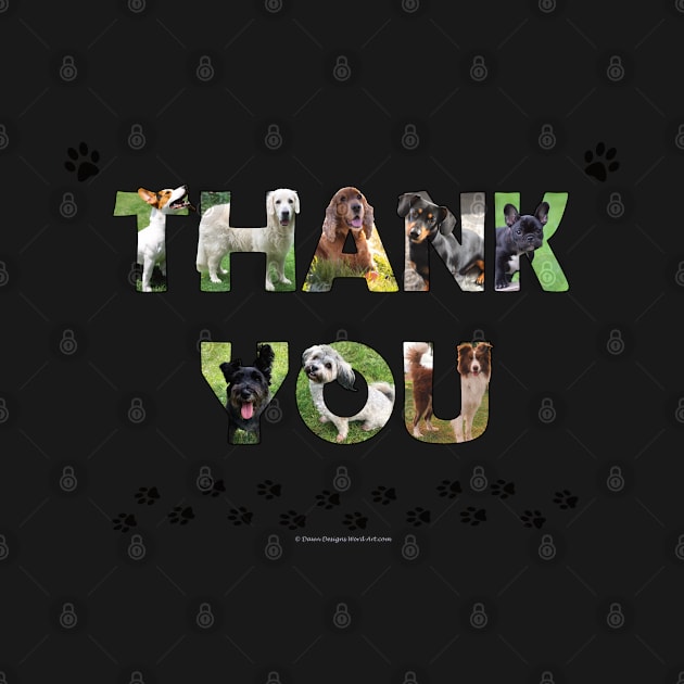 Thank you - mixed dog breed oil painting word art by DawnDesignsWordArt
