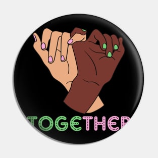 we must stand together Pin