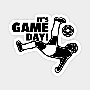 It's Game Day Football - Soccer Magnet