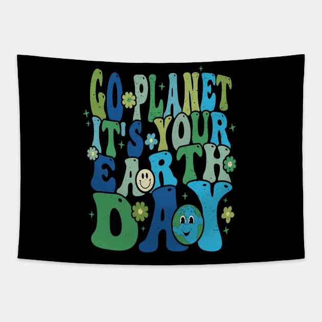 GO PLANET ITS YOUR EARTH DAY Tapestry by rhazi mode plagget