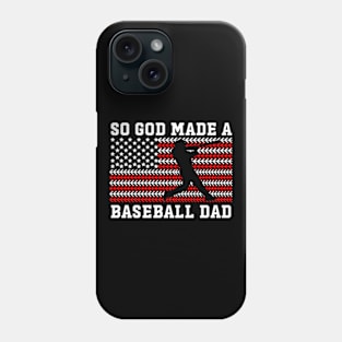 So God Made a Baseball Dad Us Flag Phone Case