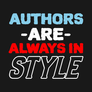 Authors Are Always In Style T-Shirt