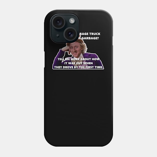 You Missed the Garbage Truck Phone Case by ShadowTalon666