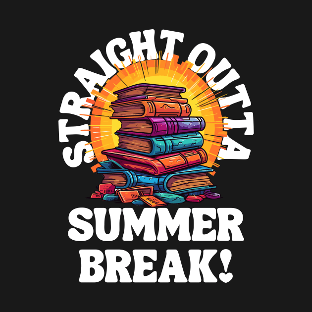 Straight Outta Summer Break With Books by theworthyquote