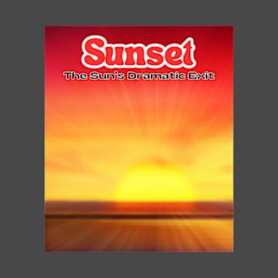 Sunset: The Sun's Dramatic Exit | T-Shirt Design. T-Shirt