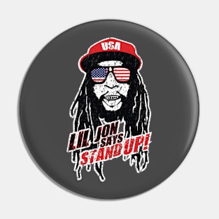 Lil Jon Stand Up! Pin