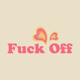 Anti Valentines Day - fuck off T-Shirt