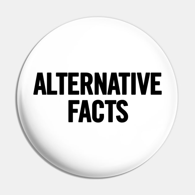 Alternative Facts Pin by sergiovarela