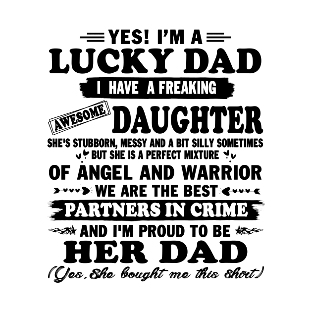 yes! I'm a lucky dad I have a freaking daughter she's stubborn messy and a bit silly sometimes but she is a perfect by peskybeater