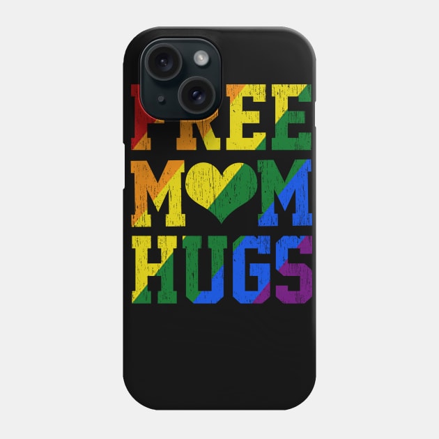 Rainbow free mom hugs heart lgbt pride Phone Case by Ffree Dad hugs shirt for pride month LGBT