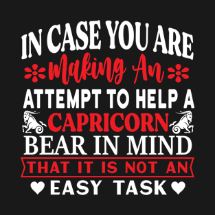 In case you are making an attempt to help a Capricorn, bear in mind that it is not an easy task Funny Horoscope quote T-Shirt