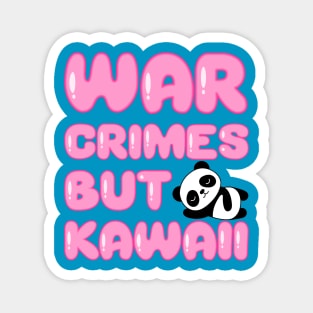 Kawaii War Crimes Panda Magnet