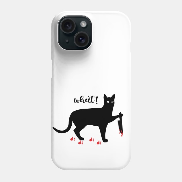 Cat What - Murderous Black Cat with Knife for Halloween Phone Case by osaya