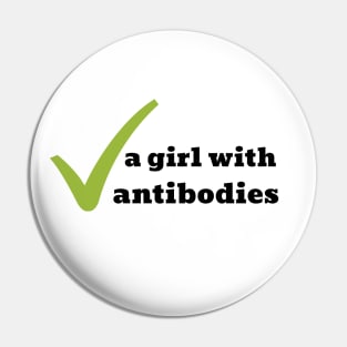 Antibodies girl Pin