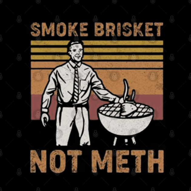 smoke brisket not meth funny bbq quote Smoke Brisket Not Meth Phone