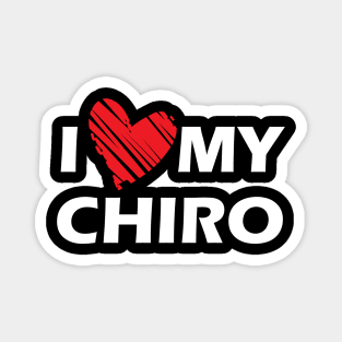 Chiropractor - I love my chiro Magnet