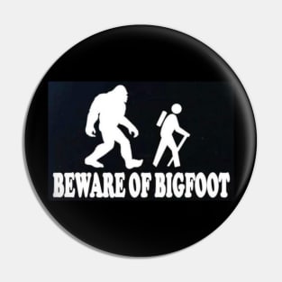 beware of bigfoot Pin