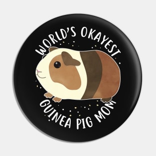 World's Okayest Guinea Pig Mom Pin