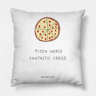 Pizza World. Fantastic Choice Pillow