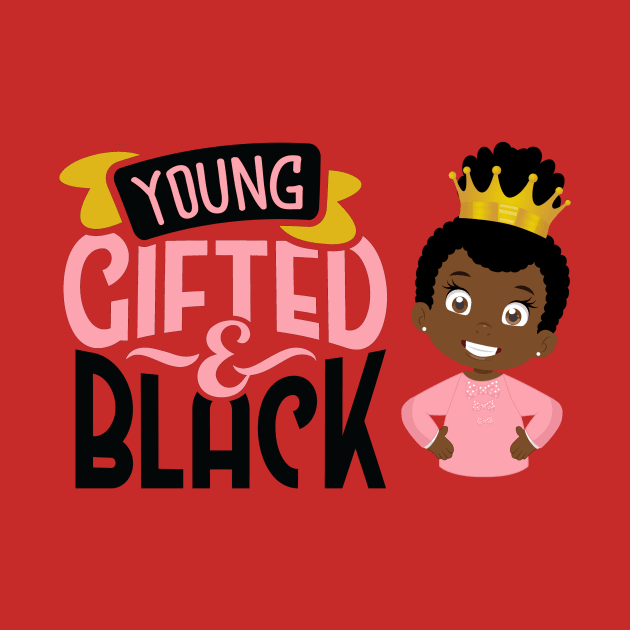 Young Gifted & Black by My Tribe Apparel