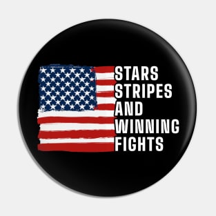 Stars Stripes and Winning Fights Pin