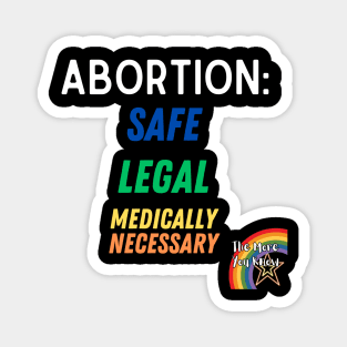 Abortion, Safe, Legal, Necessary Magnet