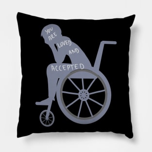 You are loved and accepted Pillow