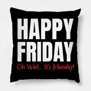 Happy Friday Pillow