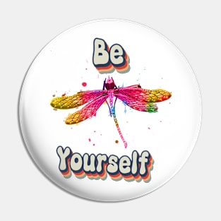 Funny Be yourself Pin