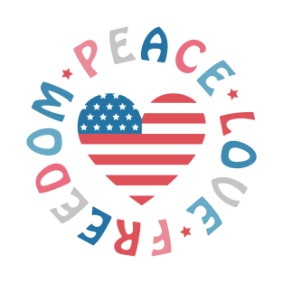 peace, love, freedom; USA; America; American flag; red white and blue; stars and stripes; proud American; 4th July shirt; 4th July T-Shirt
